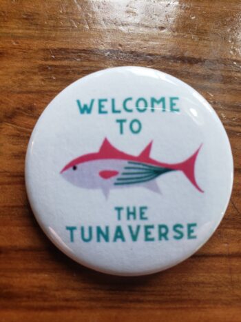 Image of welcome to the tunaverse button