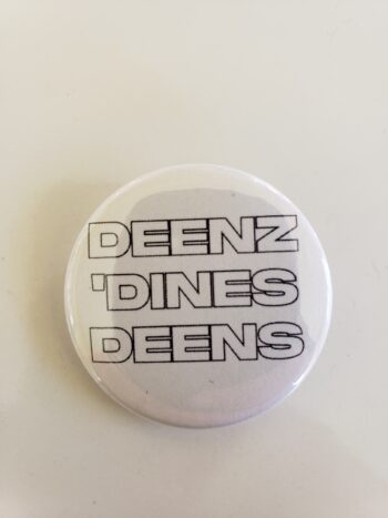 Image of deenz 'dines deens button