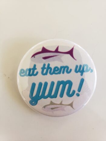 Image of eat them up, yum button