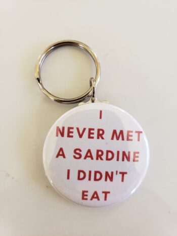 Image of i never met a sardine i didnt eat keychain